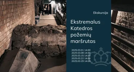 Ekstremali ekskursija Vilniaus katedros požemiuose