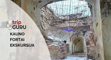 Kauno tvirtovės FORTAI. Ekskursija.