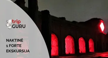 NAKTINĖ sutemų ekskursija I (pirmame) Forte. Kauno tvirtovė.