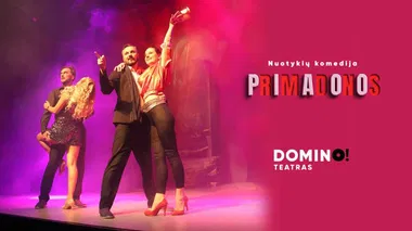 Nuotykių komedija „Primadonos“ 