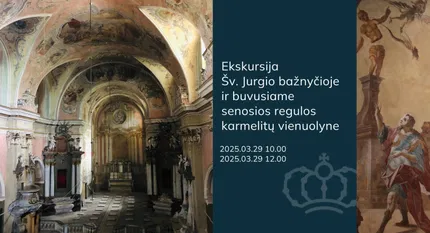 Ekskursija Šv. Jurgio bažnyčioje ir buvusiame senosios regulos karmelitų vienuolyne