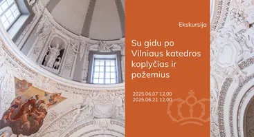 Ekskursija po Vilniaus katedros koplyčias ir požemius