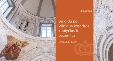 Ekskursija po Vilniaus katedros koplyčias ir požemius