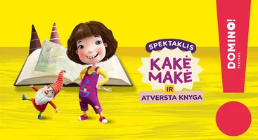  Žaismingas spektaklis „Kakė Makė ir atversta knyga“ 
