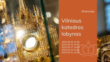 Ekskursija „Vilniaus katedros lobynas“