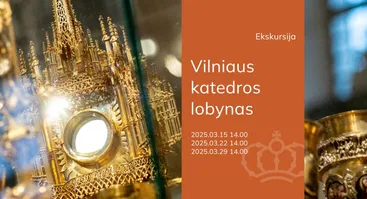 Ekskursija „Vilniaus katedros lobynas“