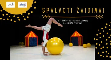Interaktyvus šokio spektaklis 6-36 mėn. vaikams „Spalvoti žaidimai“