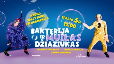 Muzikinis nuotykis šeimai BAKTERIJA IR MUILAS DŽIAZIUKAS