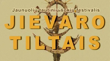 Jaunuolių tautinių šokių festivalis „Jievaro tiltais“