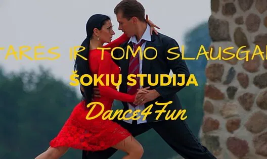 Gintarės ir Tomo Slausgalvių šokių studija "Dance4fun"