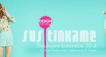 Mados ir grožio mugė ,,Design for life'' 